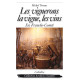 LES VIGNERONS, LA VIGNE, LES VINS