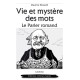 VIE ET MYSTÈRE DES MOTS