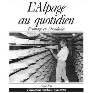L'ALPAGE AU QUOTIDIEN
