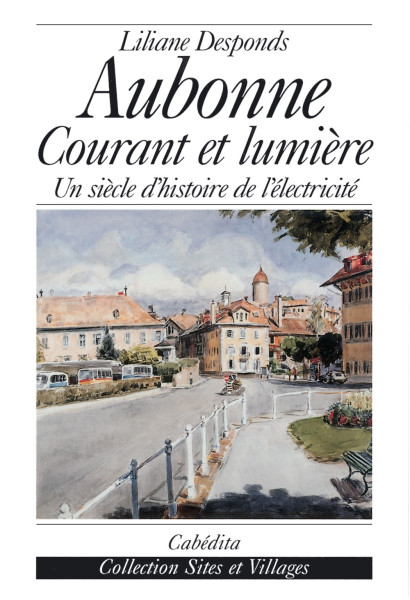 AUBONNE COURANT ET LUMIÈRE