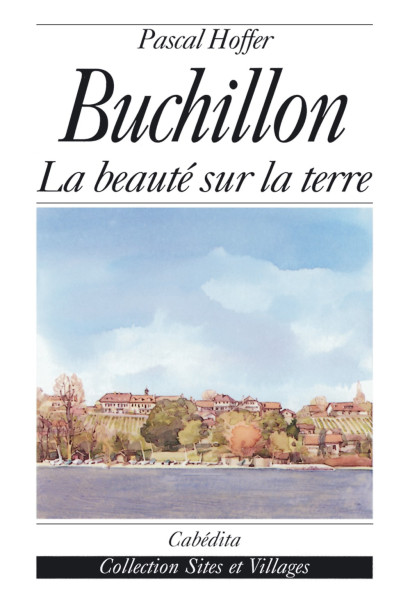 BUCHILLON - LA BEAUTÉ SUR LA TERRE