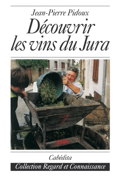 DÉCOUVRIR LES VINS DU JURA