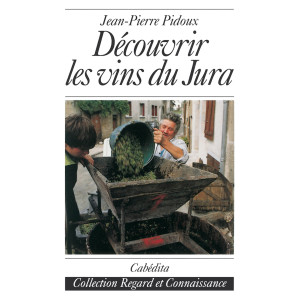 DÉCOUVRIR LES VINS DU JURA