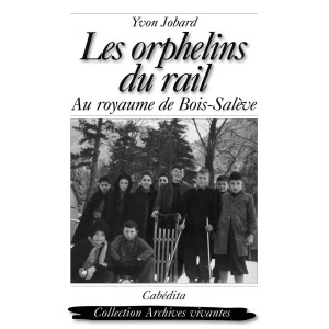 LES ORPHELINS DU RAIL