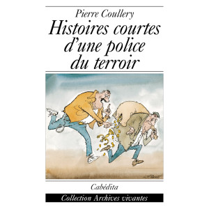 HISTOIRES COURTES D'UNE POLICE DU TERROIR