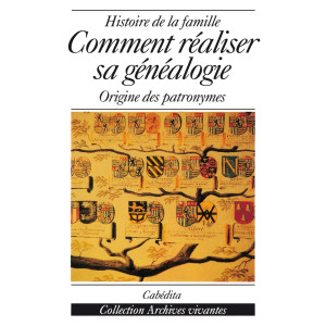 COMMENT RÉALISER SA GÉNÉALOGIE