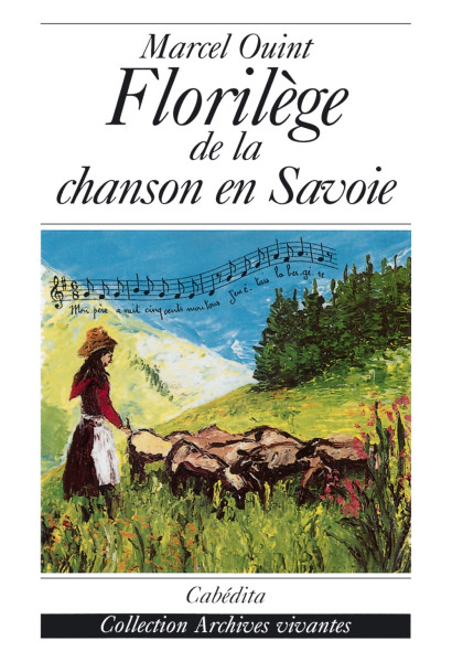 FLORILÈGE DE LA CHANSON EN SAVOIE