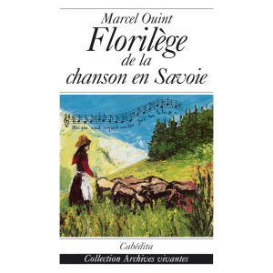 FLORILÈGE DE LA CHANSON EN SAVOIE