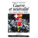 GUERRE ET NEUTRALITÉ