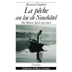 LA PÊCHE AU LAC DE NEUCHÂTEL