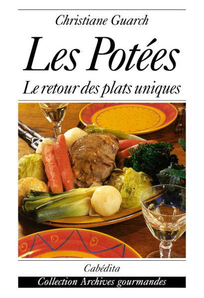 LES POTÉES - LE RETOUR DES PLATS UNIQUES