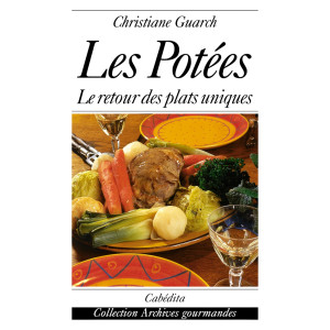 LES POTÉES - LE RETOUR DES PLATS UNIQUES