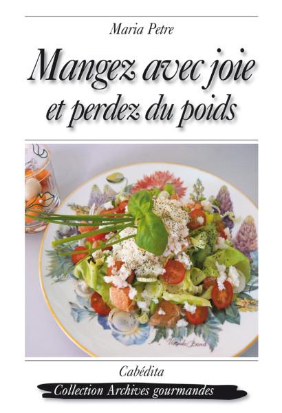 MANGEZ AVEC JOIE ET PERDEZ DU POIDS