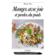 MANGEZ AVEC JOIE ET PERDEZ DU POIDS