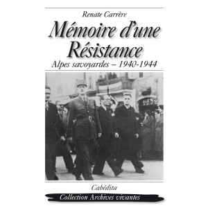 MÉMOIRE D’UNE RÉSISTANCE