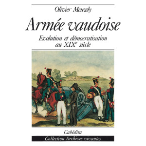 ARMÉE VAUDOISE - ÉVOLUTION ET DÉMOCRATIE