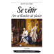 SE VÊTIR - ART ET HISTOIRE DE PLAIRE