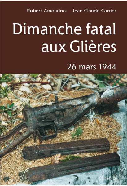 DIMANCHE FATAL AUX GLIÈRES