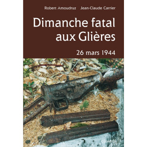 DIMANCHE FATAL AUX GLIÈRES