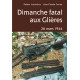 DIMANCHE FATAL AUX GLIÈRES