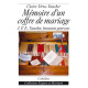 MÉMOIRE D’UN COFFRE DE MARIAGE