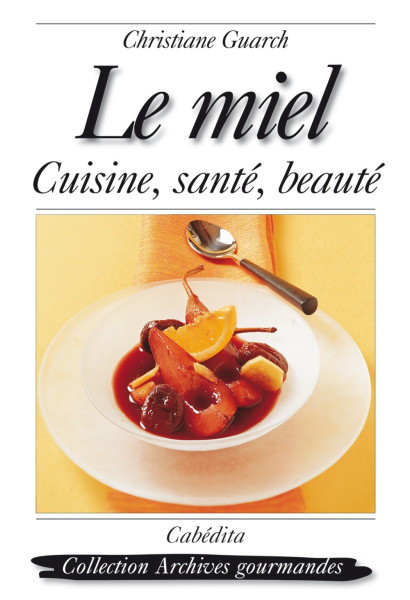LE MIEL - CUISINE, SANTÉ, BEAUTÉ