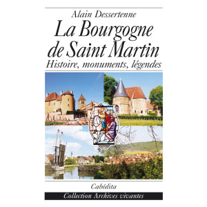LA BOURGOGNE DE SAINT MARTIN
