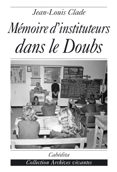 MÉMOIRE D’INSTITUTEURS DANS LE DOUBS