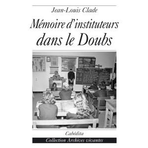 MÉMOIRE D’INSTITUTEURS DANS LE DOUBS