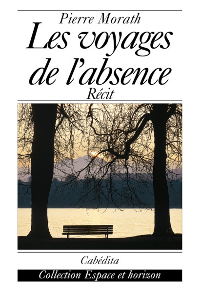 LES VOYAGES DE L´ABSENCE