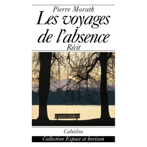 LES VOYAGES DE L´ABSENCE