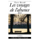 LES VOYAGES DE L´ABSENCE