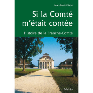 SI LA COMTÉ M'ÉTAIT CONTÉE