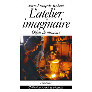L'ATELIER IMAGINAIRE - OBJETS DE MÉMOIRE