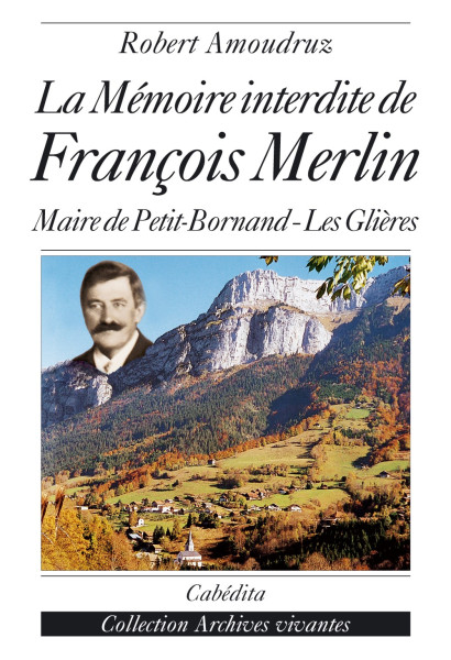 LA MÉMOIRE INTERDITE DE FRANÇOIS MERLIN