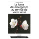 LA FORCE DES BOURGEONS AU SERVICE DE VOTRE SANTÉ