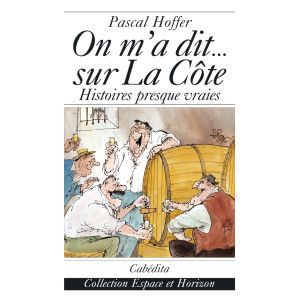 ON M’A DIT... SUR LA CÔTE - HISTOIRES PRESQUE VRAIES