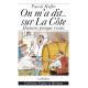 ON M’A DIT... SUR LA CÔTE - HISTOIRES PRESQUE VRAIES
