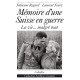 MÉMOIRE D’UNE SUISSE EN GUERRE
