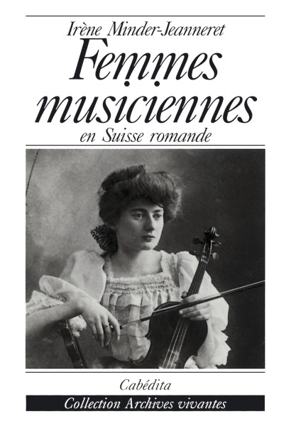 FEMMES MUSICIENNES EN SUISSE ROMANDE