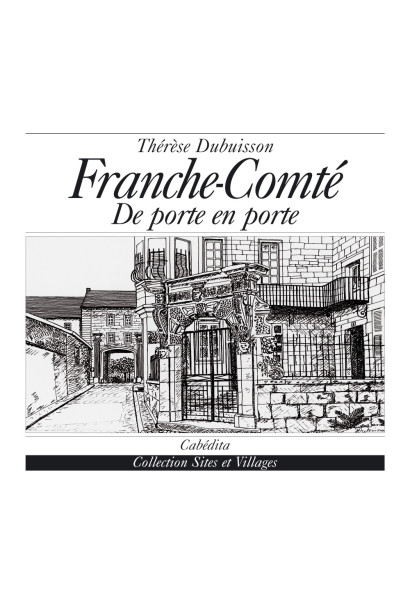 FRANCHE-COMTÉ DE PORTE EN PORTE