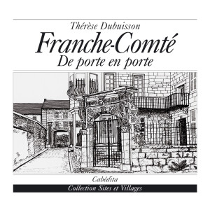FRANCHE-COMTÉ DE PORTE EN PORTE