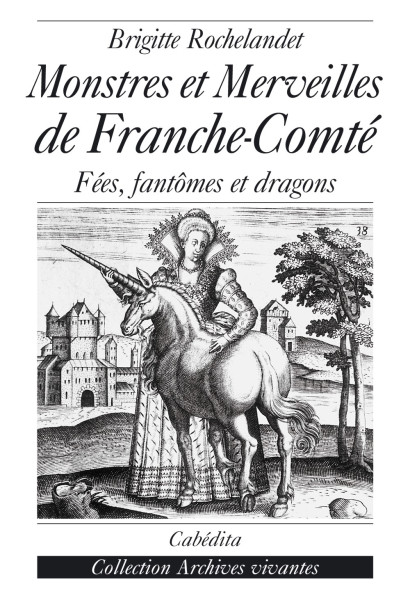 MONSTRES ET MERVEILLES DE FRANCHE-COMTÉ