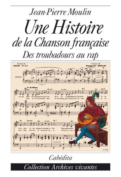 UNE HISTOIRE DE LA CHANSON FRANÇAISE