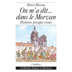 ON M’A DIT... DANS LE MORVAN