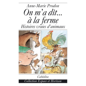 ON M’A DIT… À LA FERME