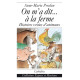 ON M’A DIT… À LA FERME