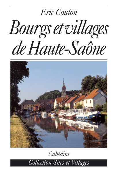 BOURGS ET VILLAGES DE HAUTE-SAÔNE