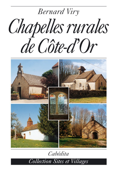 CHAPELLES RURALES DE CÔTE-D’OR