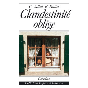 CLANDESTINITÉ OBLIGE